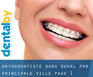 Orthodontiste dans Duval par principale ville - page 1