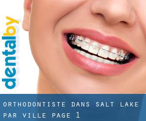 Orthodontiste dans Salt Lake par ville - page 1