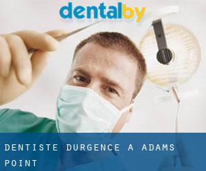 Dentiste d'urgence à Adams Point