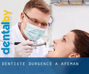 Dentiste d'urgence à Afeman