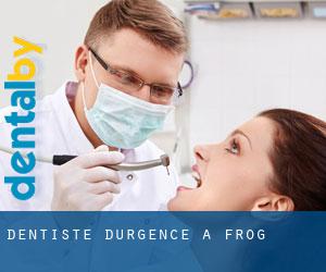 Dentiste d'urgence à Frog