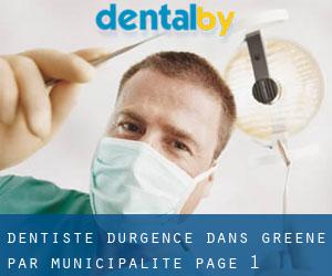 Dentiste d'urgence dans Greene par municipalité - page 1