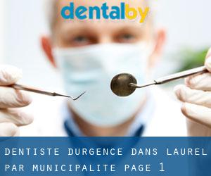 Dentiste d'urgence dans Laurel par municipalité - page 1