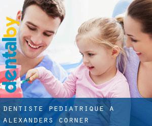 Dentiste pédiatrique à Alexanders Corner