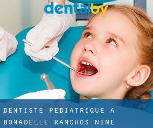 Dentiste pédiatrique à Bonadelle Ranchos Nine