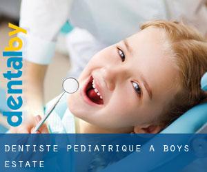 Dentiste pédiatrique à Boys Estate