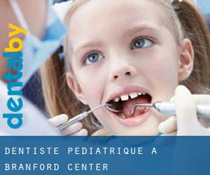Dentiste pédiatrique à Branford Center