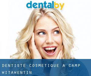 Dentiste cosmétique à Camp Witawentin