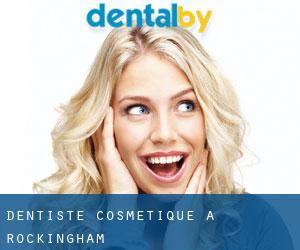 Dentiste cosmétique à Rockingham