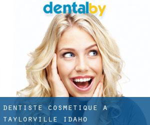 Dentiste cosmétique à Taylorville (Idaho)