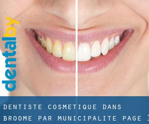 Dentiste cosmétique dans Broome par municipalité - page 1