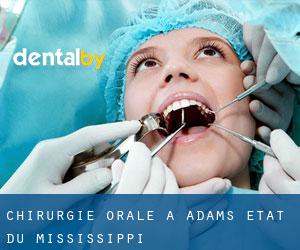 Chirurgie orale à Adams (État du Mississippi)