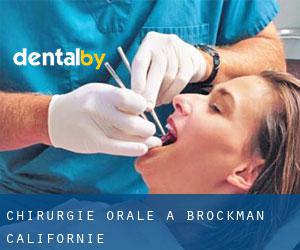 Chirurgie orale à Brockman (Californie)