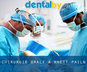 Chirurgie orale à Khétt Pailĭn