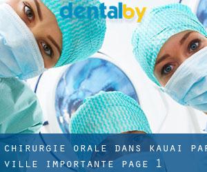 Chirurgie orale dans Kauai par ville importante - page 1