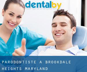 Parodontiste à Brookdale Heights (Maryland)