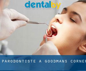 Parodontiste à Goodmans Corner