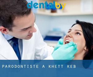 Parodontiste à Khétt Kêb