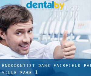 Endodontist dans Fairfield par ville - page 1