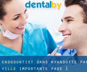 Endodontist dans Wyandotte par ville importante - page 1