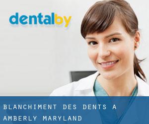 Blanchiment des dents à Amberly (Maryland)