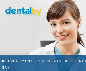 Blanchiment des dents à French Hay