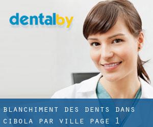 Blanchiment des dents dans Cibola par ville - page 1