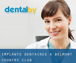 Implants dentaires à Belmont Country Club