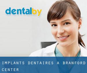 Implants dentaires à Branford Center