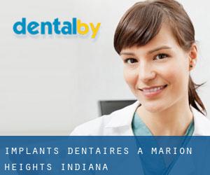 Implants dentaires à Marion Heights (Indiana)