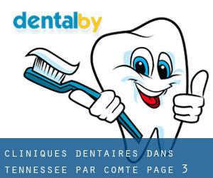 cliniques dentaires dans Tennessee par Comté - page 3