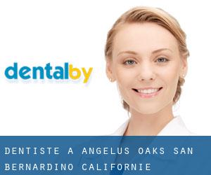 dentiste à Angelus Oaks (San Bernardino, Californie)