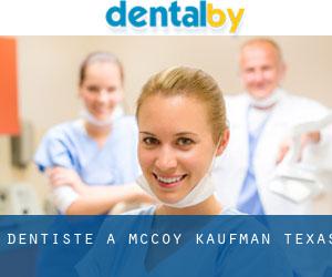 dentiste à McCoy (Kaufman, Texas)