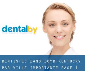 dentistes dans Boyd Kentucky par ville importante - page 1