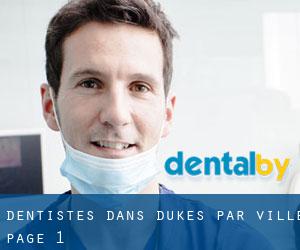 dentistes dans Dukes par ville - page 1