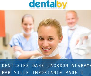 dentistes dans Jackson Alabama par ville importante - page 1