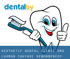 Aesthetic Dental Clinic/ Drg Lukman Cahyadi (Kebonbencoy)