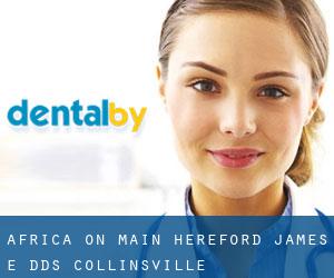Africa On Main: Hereford James E DDS (Collinsville)