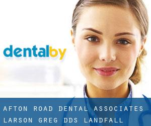Afton Road Dental Associates: Larson Greg DDS (Landfall)