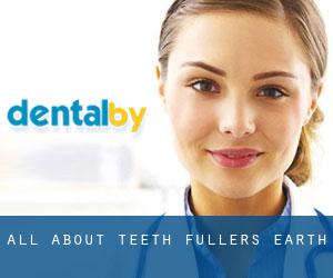 All About Teeth (Fullers Earth)