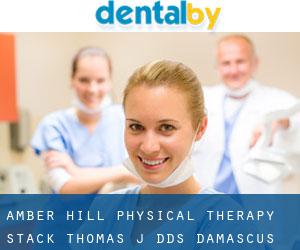 Amber Hill Physical Therapy: Stack Thomas J DDS (Damascus)