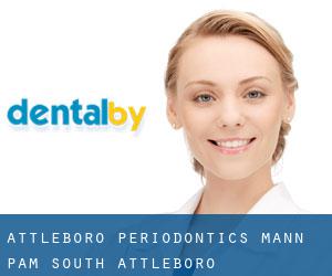 Attleboro Periodontics: Mann Pam (South Attleboro)