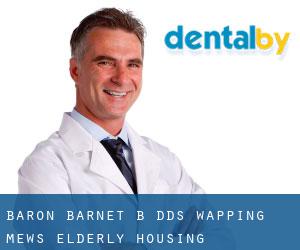 Baron Barnet B DDS (Wapping Mews Elderly Housing)