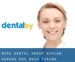 Berg Dental Group: Kaplan Howard DDS (Rock Spring)
