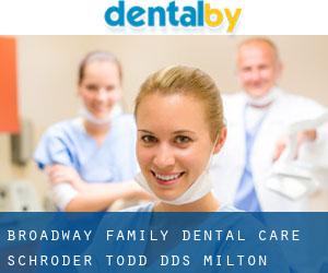 Broadway Family Dental Care: Schroder Todd DDS (Milton-Freewater)