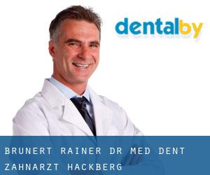 Brunert Rainer Dr. med. dent. Zahnarzt (Hackberg)