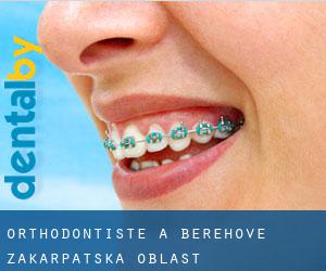 Orthodontiste à Berehove (Zakarpats’ka Oblast’)