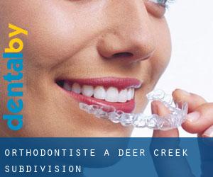 Orthodontiste à Deer Creek Subdivision