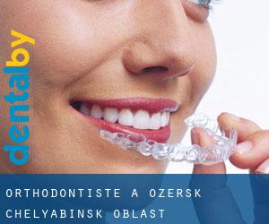 Orthodontiste à Ozërsk (Chelyabinsk Oblast)