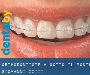 Orthodontiste à Sotto il Monte Giovanni XXIII